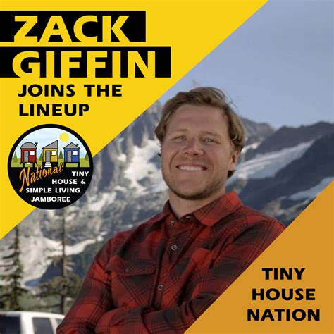 zack giffin age|Zack Giffin Biography: Tiny House Nation Co